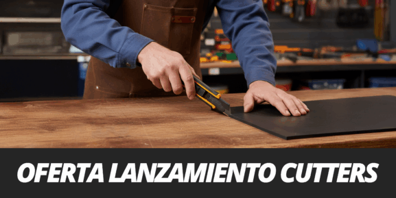 OFERTA LANZAMIENTO CUTTERS